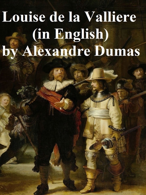 Title details for Louise de la Valliere by Alexandre Dumas - Available